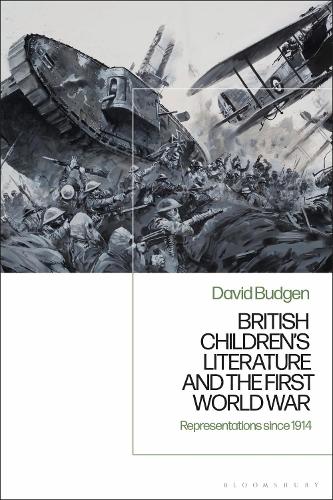Бумажная книга «British Children's Literature and the First World War: Representations since 1914», автор Дэвид Баджен - фото №1