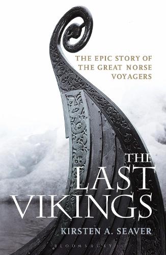 Бумажная книга «The Last Vikings: The Epic Story of the Great Norse Voyagers», автор Кирстен А. Сивер - фото №1