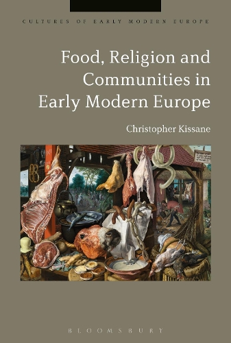 Бумажная книга «Food, Religion and Communities in Early Modern Europe», автор Кристофер Киссане - фото №1