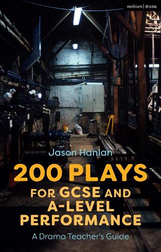 [object Object] «200 Plays for GCSE and A-Level Performance: A Drama Teacher's Guide», автор Джейсон Хэнлан - фото №1
