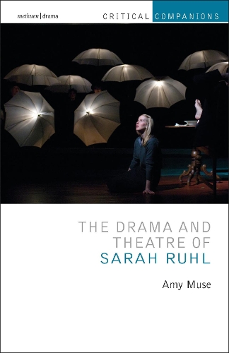 Бумажная книга «The Drama and Theatre of Sarah Ruhl», автор Эми Мьюз - фото №1