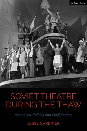 Бумажная книга «Soviet Theatre during the Thaw: Aesthetics, Politics and Performance», автор Джесси Гардинер - фото №1