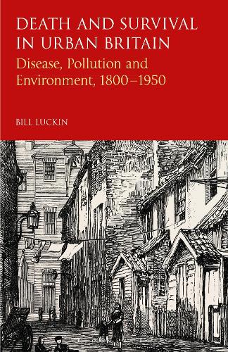 Паперова книга «Death and Survival in Urban Britain: Disease, Pollution and Environment,  1800-1950», автор Білл Лакін - фото №1