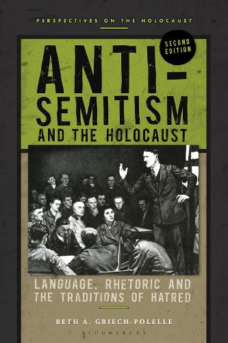 Бумажная книга «Anti-Semitism and the Holocaust: Language, Rhetoric and the Traditions of Hatred», автор Бет А. Грич-Полель - фото №1