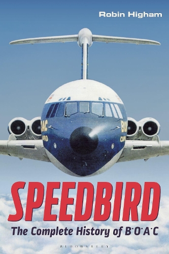Бумажная книга «Speedbird: The Complete History of BOAC», автор Робин Хайэм - фото №1