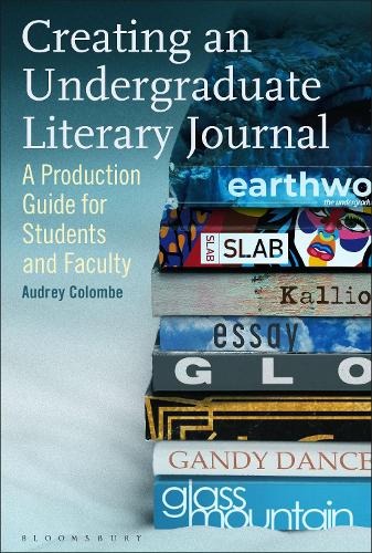 Бумажная книга «Creating an Undergraduate Literary Journal: A Production Guide for Students and Faculty», автор Одри Коломб - фото №1