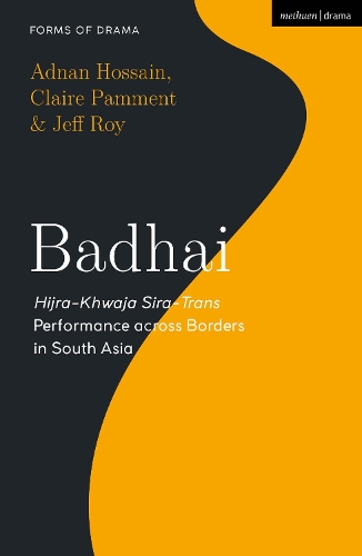 Бумажная книга «Badhai: Hijra-Khwaja Sira-Trans Performance across Borders in South Asia», авторов Аднан Хоссейн, Клэр Пэммент, Джефф Рой - фото №1