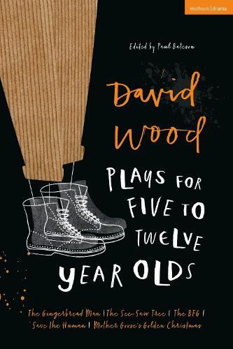 Paper book «David Wood Plays for 5–12-Year-Olds: The Gingerbread Man; The See-Saw Tree; The BFG; Save the Human; Mother Goose's Golden Christmas», author Дэвид Вуд / Девід Вуд /  - фото №1