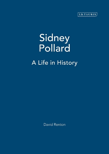 Паперова книга «Sidney Pollard: A Life in History», автор Девід Рентон - фото №1