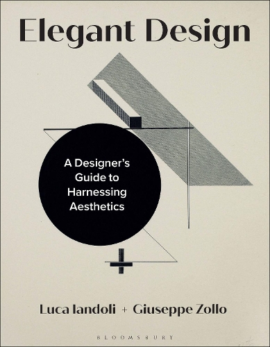 Паперова книга «Elegant Design: A Designer’s Guide to Harnessing Aesthetics», авторів Джузеппе Золло, Лука Яндолі - фото №1