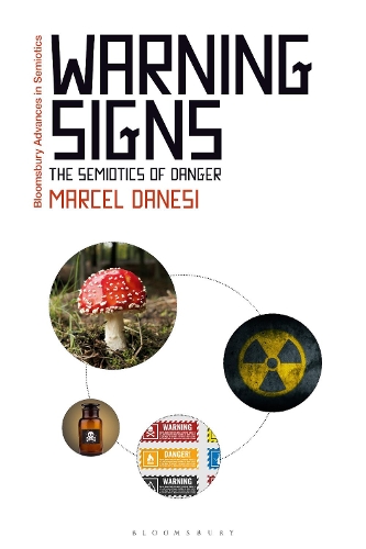 Бумажная книга «Warning Signs: The Semiotics of Danger», автор Марсель Данези - фото №1