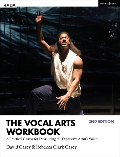 Паперова книга «The Vocal Arts Workbook: A Practical Course for Developing the Expressive Actor’s Voice», авторів Девід Кері, Ребекка Кларк Кері - фото №1
