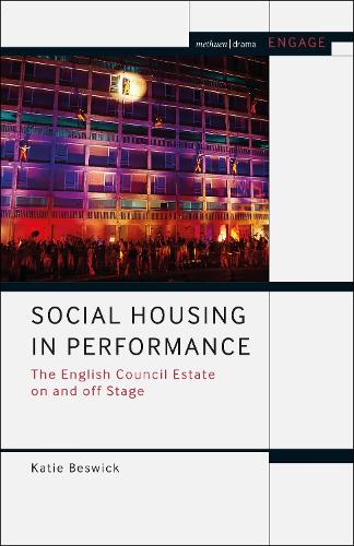 Бумажная книга «Social Housing in Performance: The English Council Estate on and off Stage», автор Кэти Бесвик - фото №1