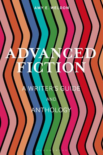 [object Object] «Advanced Fiction: A Writer's Guide and Anthology», автор Эми Э. Уэлдон - фото №1