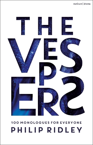 Паперова книга «The Vespers: 100 Monologues for Everyone», автор Філип Рідлі - фото №1