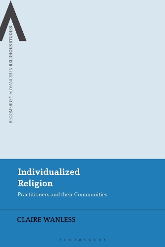 Бумажная книга «Individualized Religion: Practitioners and their Communities», автор Клэр Уэнлесс - фото №1