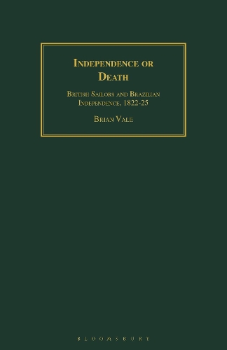 Бумажная книга «Independence or Death: British Sailors and Brazilian Independence, 1822-25», автор Брайан Вейл - фото №1