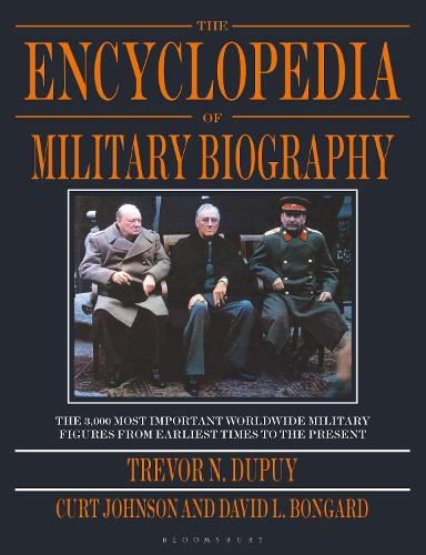 Паперова книга «The Encyclopedia of Military Biography», авторів Курт Джонсон, Девід Л. Бонгард, Тревор Н. Дюпюї - фото №1