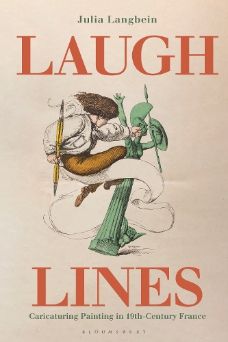 Бумажная книга «Laugh Lines: Caricaturing Painting in Nineteenth-Century France», автор Джулия Лангбейн - фото №1