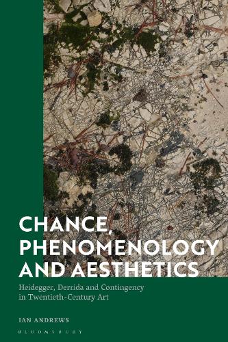 Бумажная книга «Chance, Phenomenology and Aesthetics: Heidegger, Derrida and Contingency in Twentieth Century Art», автор Иэн Эндрюс - фото №1
