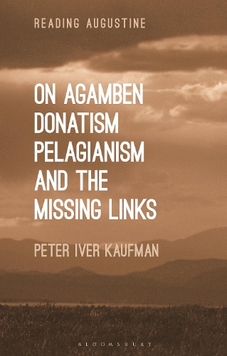 Бумажная книга «On Agamben, Donatism, Pelagianism, and the Missing Links», автор Питер Ивер Кауфман - фото №1