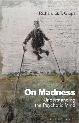 Бумажная книга «On Madness: Understanding the Psychotic Mind», автор Ричард Г. Т. Гиппс - фото №1