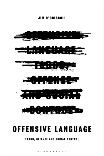 Бумажная книга «Offensive Language: Taboo, Offence and Social Control», автор Джим О'Дрисколл - фото №1