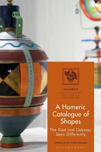Бумажная книга «A Homeric Catalogue of Shapes: The Iliad and Odyssey Seen Differently», автор Шарлейн фон Сольмс - фото №1