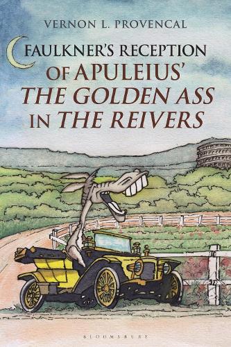 Бумажная книга «Faulkner’s Reception of Apuleius’ The Golden Ass in The Reivers», автор Вернон Л. Провенкал - фото №1