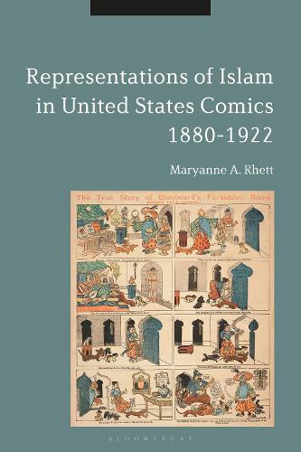 Бумажная книга «Representations of Islam in United States Comics, 1880-1922», автор Мэриэнн А. Ретт - фото №1