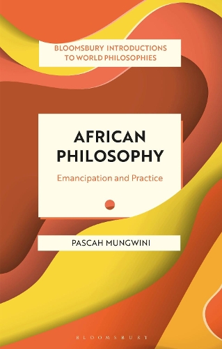 Паперова книга «African Philosophy: Emancipation and Practice», автор Паска Мунгвіні - фото №1
