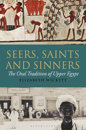Бумажная книга «Seers, Saints and Sinners: The Oral Tradition of Upper Egypt», автор Элизабет Уикетт - фото №1
