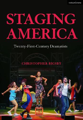 Бумажная книга «Staging America: Twenty-First-Century Dramatists», автор Кристофер Бигсби - фото №1