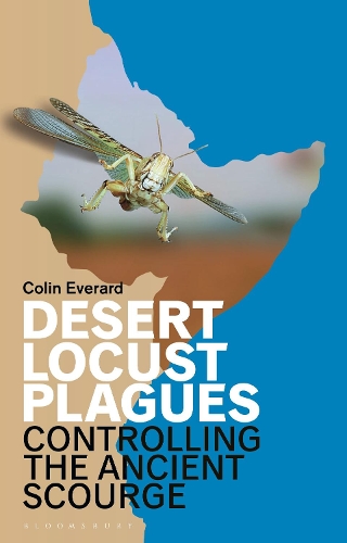 Бумажная книга «Desert Locust Plagues: Controlling the Ancient Scourge», автор Колин Эверард - фото №1