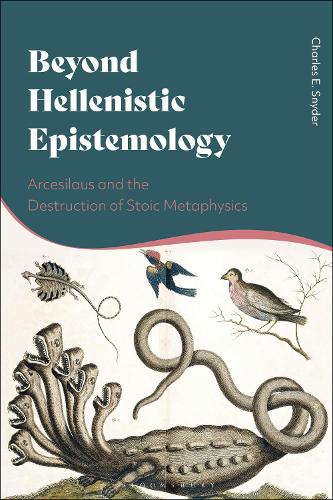 Бумажная книга «Beyond Hellenistic Epistemology: Arcesilaus and the Destruction of Stoic Metaphysics», автор Чарльз Э. Снайдер - фото №1