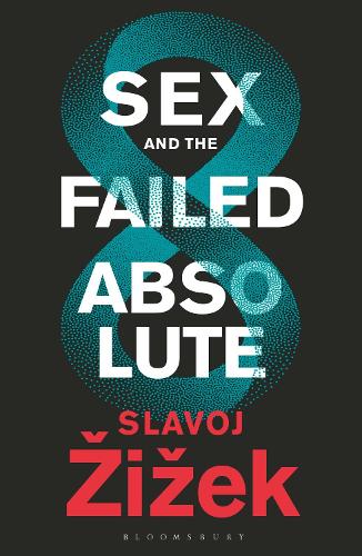 Бумажная книга «Sex and the Failed Absolute», автор Славой Жижек - фото №1