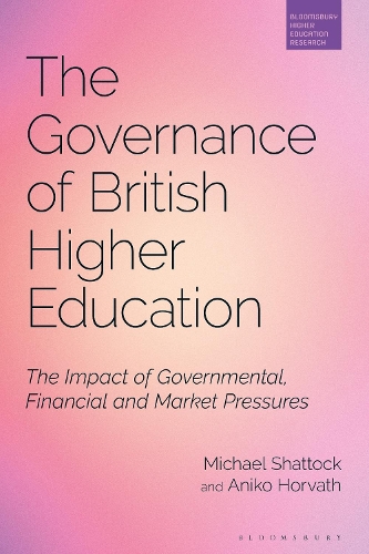 Бумажная книга «The Governance of British Higher Education: The Impact of Governmental, Financial and Market Pressures», авторов Анико Хорват, Майкл Шатток - фото №1