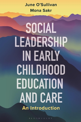 Паперова книга «Social Leadership in Early Childhood Education and Care: An Introduction», авторів Джун О'Салліван, Мона Сакр - фото №1
