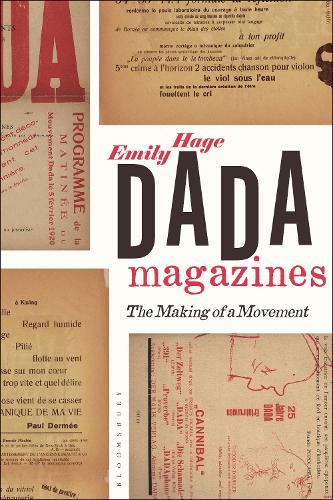 Бумажная книга «Dada Magazines: The Making of a Movement», автор Эмили Хейдж - фото №1