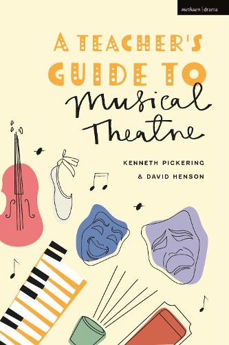 Паперова книга «A Teacher’s Guide to Musical Theatre», авторів Девід Хенсон, Кеннет Пікерінг - фото №1