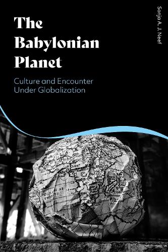 Бумажная книга «The Babylonian Planet: Culture and Encounter Under Globalization», автор Соня Ниф - фото №1