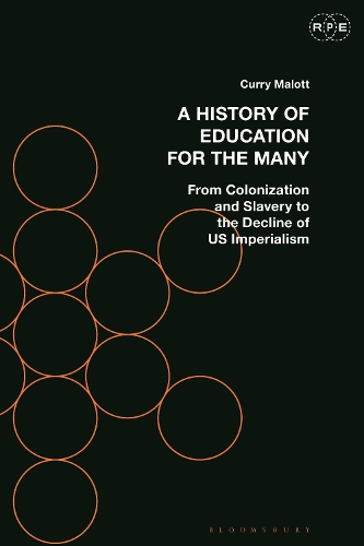 Бумажная книга «A History of Education for the Many: From Colonization and Slavery to the Decline of US Imperialism», автор Карри Мэлотт - фото №1