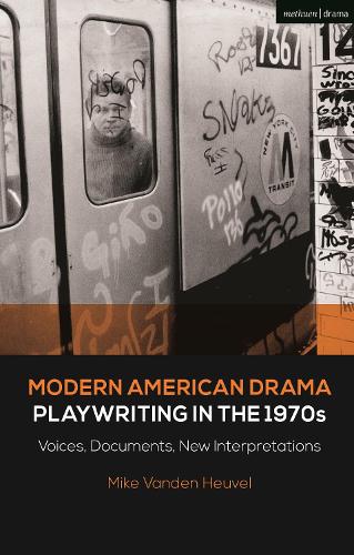 Бумажная книга «Modern American Drama: Playwriting in the 1970s: Voices, Documents, New Interpretations», автор Майкл Ванден Хеувел - фото №1
