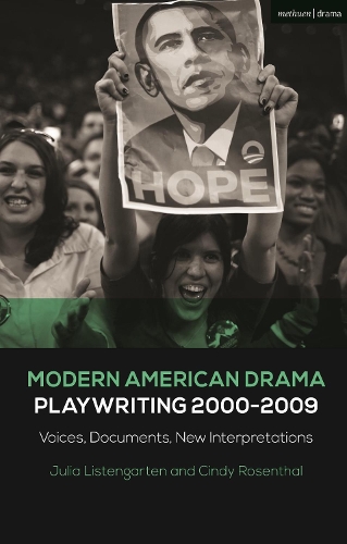 Бумажная книга «Modern American Drama: Playwriting 2000-2009: Voices, Documents, New Interpretations», авторов Синди Розенталь, Юлия Листенгартен - фото №1