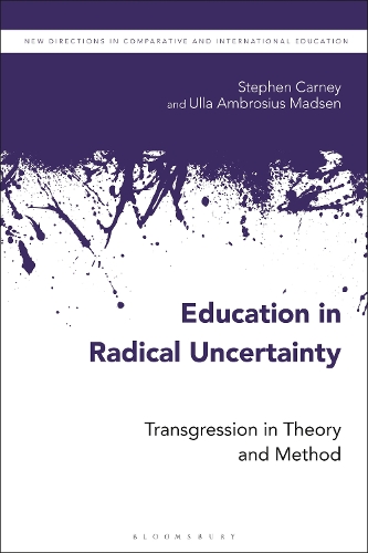 Бумажная книга «Education in Radical Uncertainty: Transgression in Theory and Method», авторов Стивен Карни, Улла Амбросиус Мадсен - фото №1