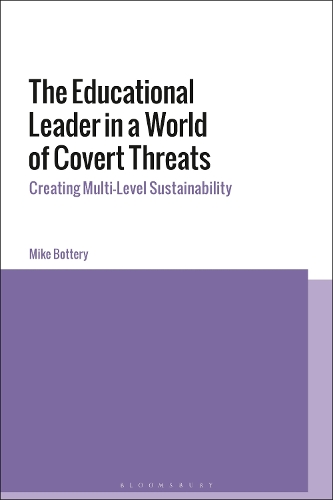 Бумажная книга «The Educational Leader in a World of Covert Threats: Creating Multi-Level Sustainability», автор Майк Боттери - фото №1