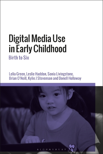 Паперова книга «Digital Media Use in Early Childhood: Birth to Six», авторів Брайан О'Ніл, Донелл Голловей, Кайлі Стівенсон, Лелія Грін, Леслі Хеддон, Соня Лівінгстон - фото №1