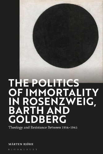 Паперова книга «The Politics of Immortality in Rosenzweig, Barth and Goldberg: Theology and Resistance Between 1914-1945», автор Мортен Бйорк - фото №1