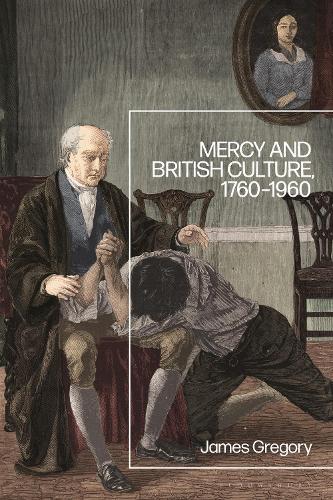 Паперова книга «Mercy and British Culture, 1760-1960», автор Джеймс Грегорі - фото №1