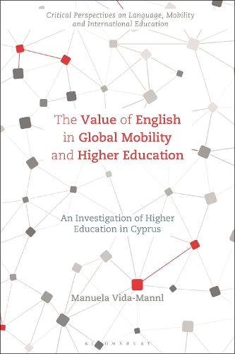 Бумажная книга «The Value of English in Global Mobility and Higher Education: An Investigation of Higher Education in Cyprus», автор Мануэла Вида-Маннл - фото №1